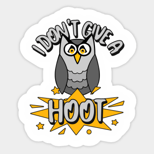 FUNNY Owl I Don't Give A Hoot Sticker